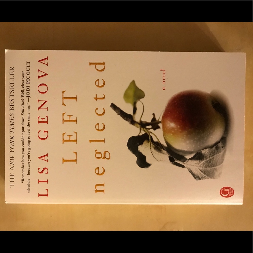 “Left Neglected” by Lisa Genova - a novel